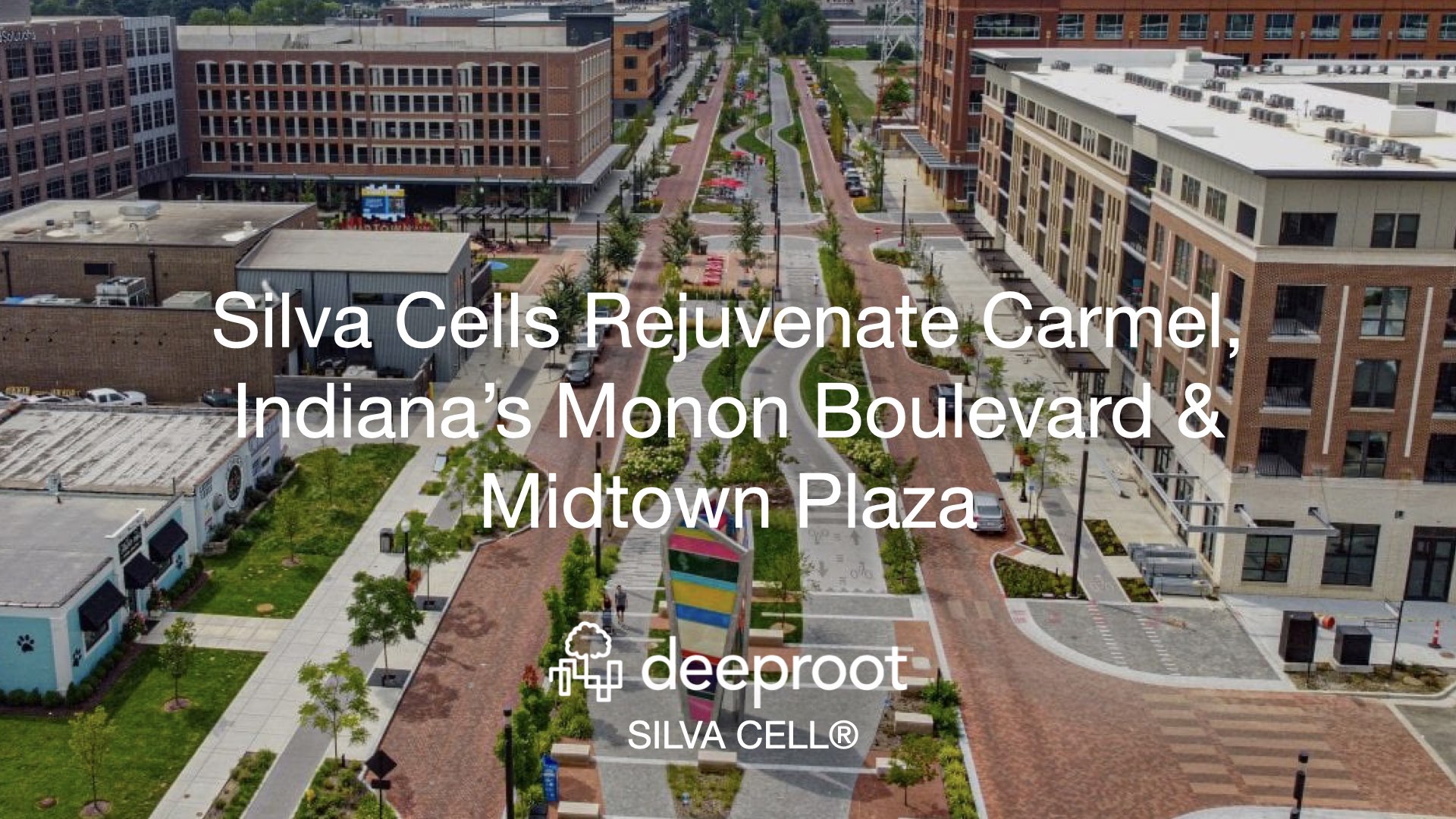 Silva Cells Rejuvenate Carmel Indiana S Monon Boulevard Midtown Plaza A Case Study Deeproot Blog Silva Cells Rejuvenate Carmel Indiana S Monon Boulevard Midtown Plaza A Case Study Deeproot Blog